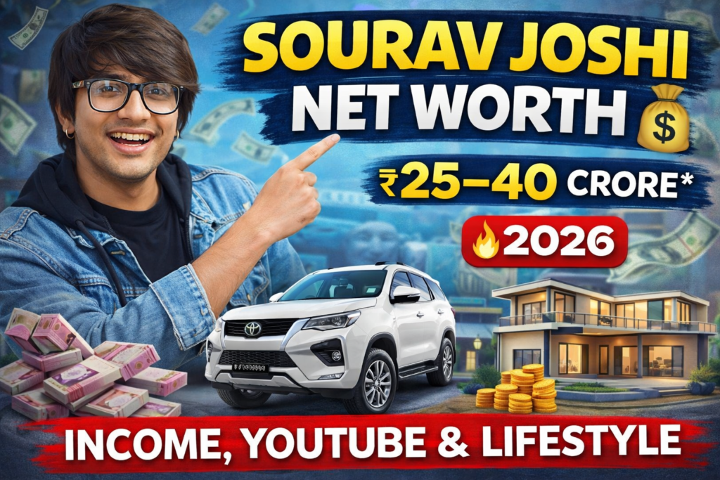 Sourav Joshi Net Worth 2026 💰 Kitni Income Hai? Monthly Earnings, Cars & Lifestyle Reveal 😱